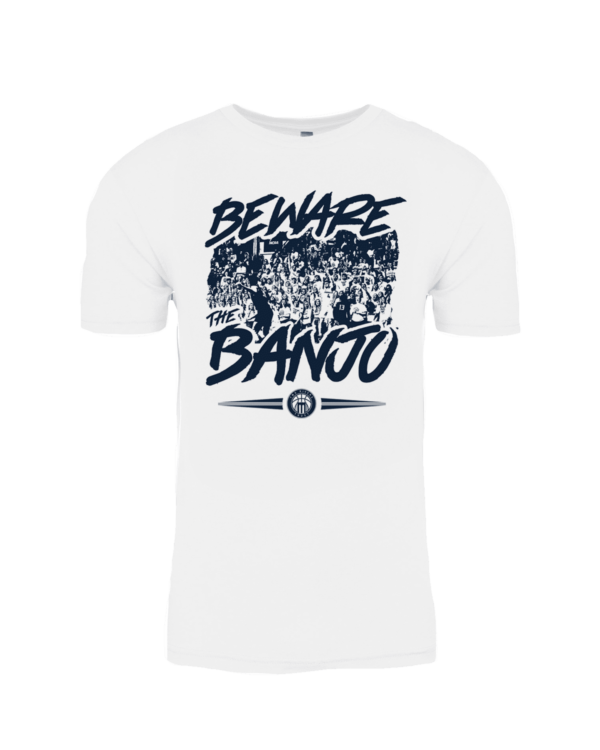 A white t-shirt with the words " beware of banjos ".