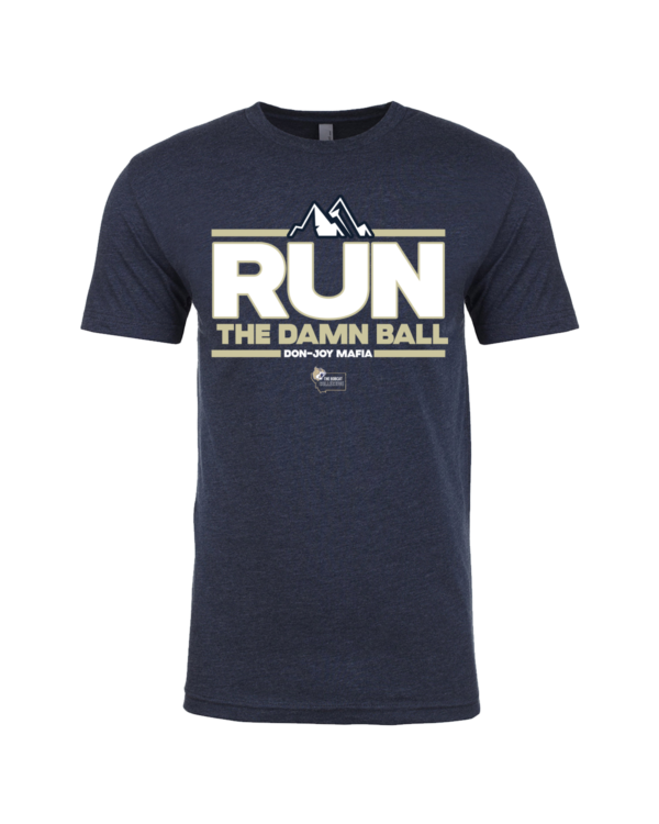 A navy blue t-shirt with the words " run the damn ball ".